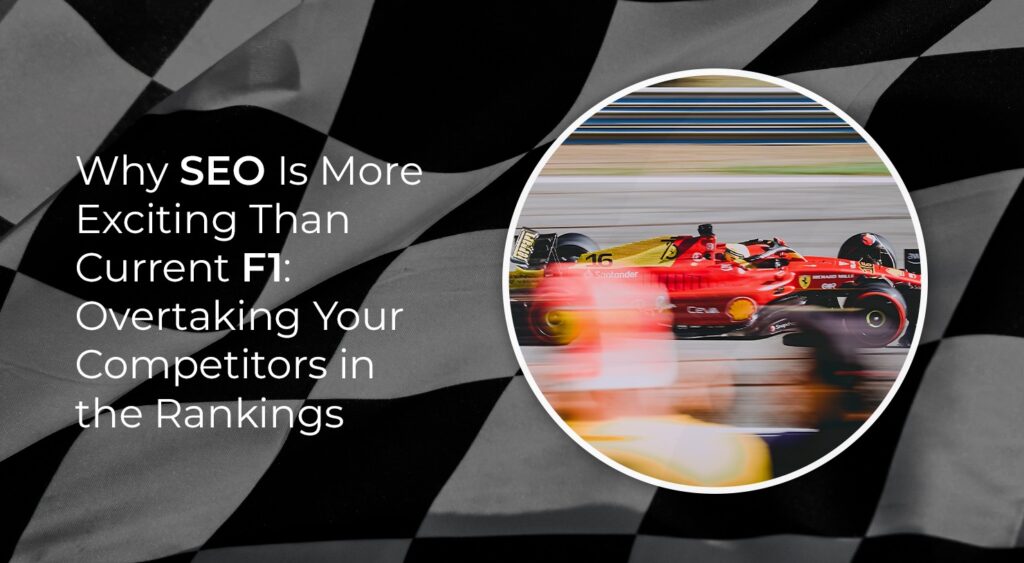 Why SEO is More Exciting Than Current F1, SEO Agency Hull